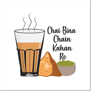 Chai Bina Chain Kahan Hindi Quote Tea Glass Samosa Chutney Posters and Art